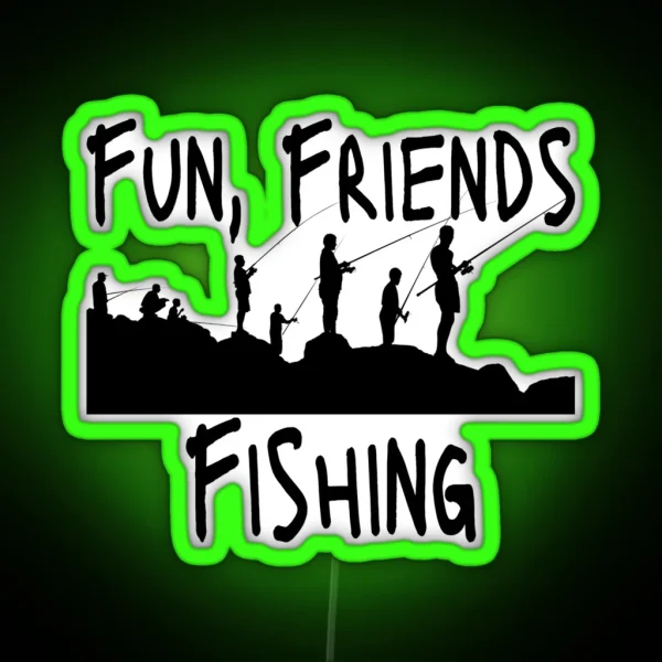 Fun Friends Fishing RGB Neon Sign