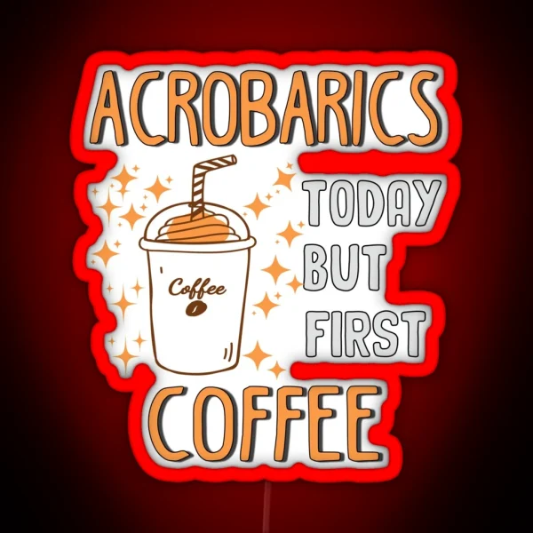 Funny Acrobatics Coffee Lover RGB Neon Sign