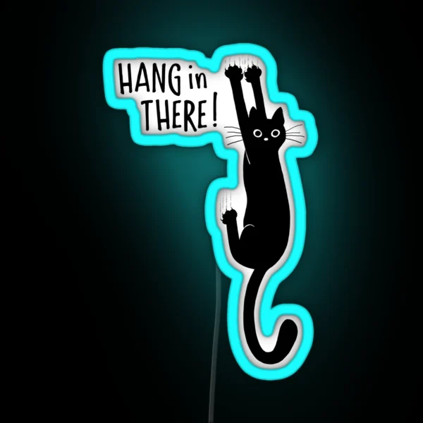 Funny Black Cat Hanging On Hang In There Humorous Kitty RGB Neon Sign