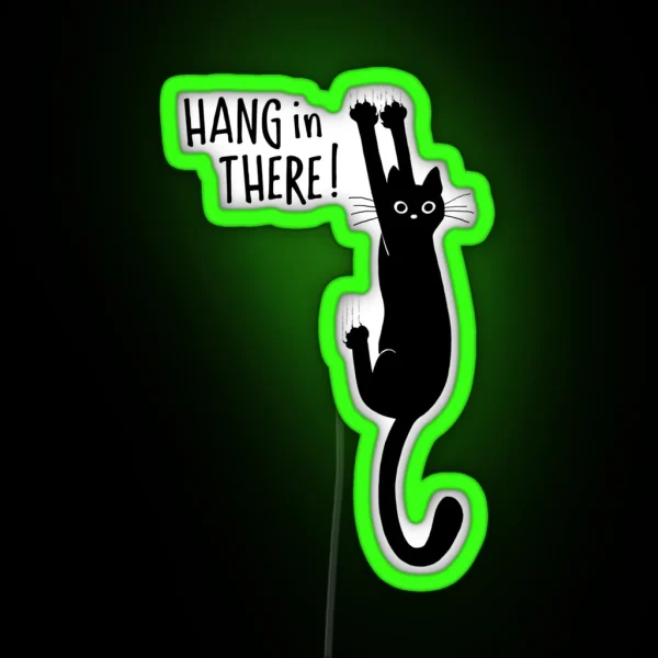 Funny Black Cat Hanging On Hang In There Humorous Kitty RGB Neon Sign