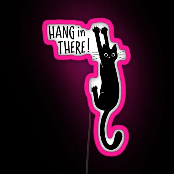 Funny Black Cat Hanging On Hang In There Humorous Kitty RGB Neon Sign