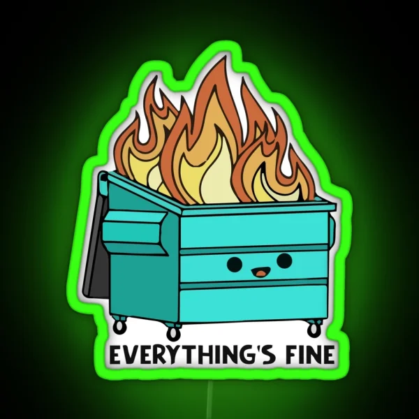 Funny Blue Dumpster Fire Everything S Is Fine RGB Neon Sign