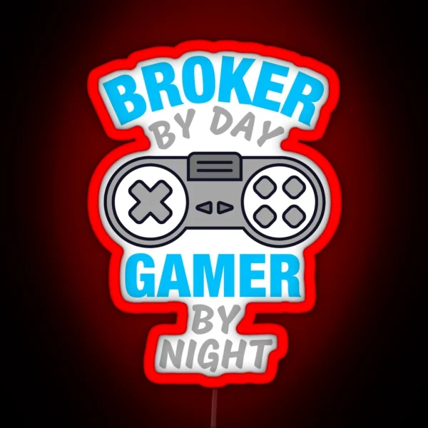 Funny Broker Gaming RGB Neon Sign