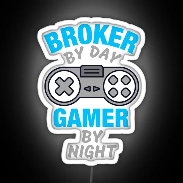 Funny Broker Gaming RGB Neon Sign