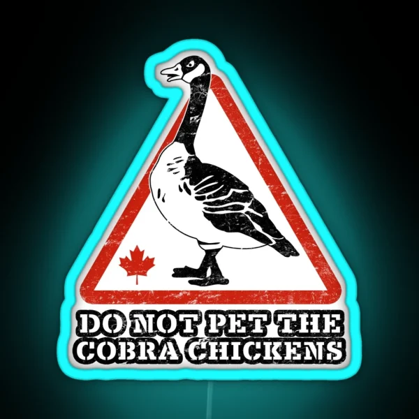 Funny Canada Goose Warning Cobra Chickens RGB Neon Sign