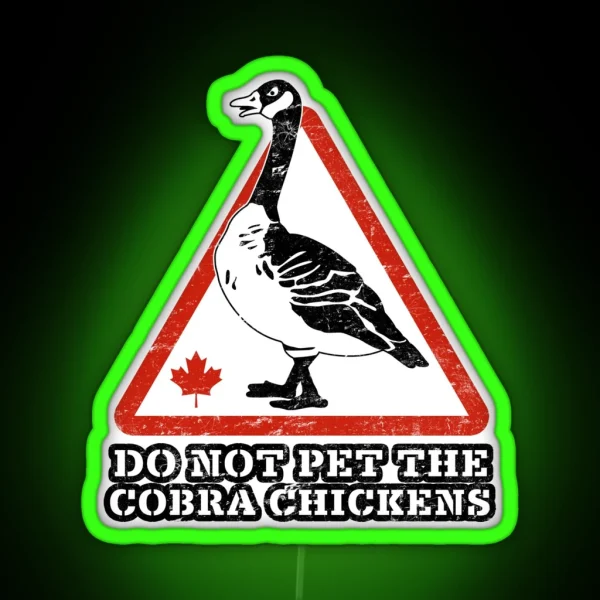 Funny Canada Goose Warning Cobra Chickens RGB Neon Sign