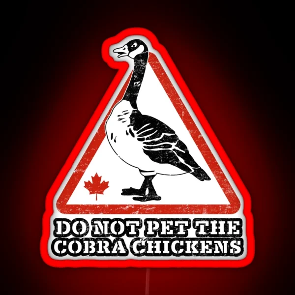 Funny Canada Goose Warning Cobra Chickens RGB Neon Sign