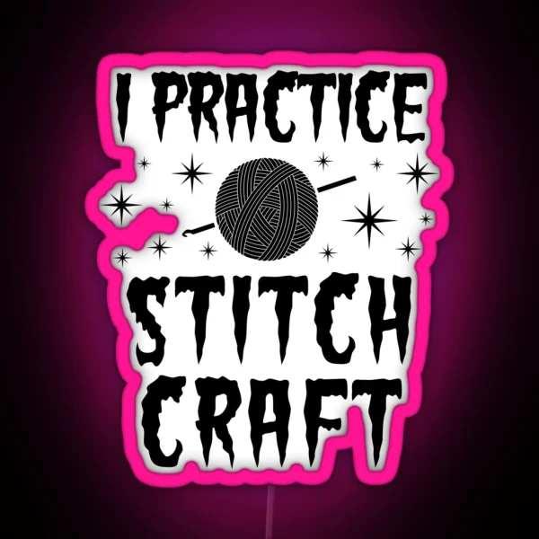 Funny Crochet Gift Practice Stitchcraft RGB Neon Sign