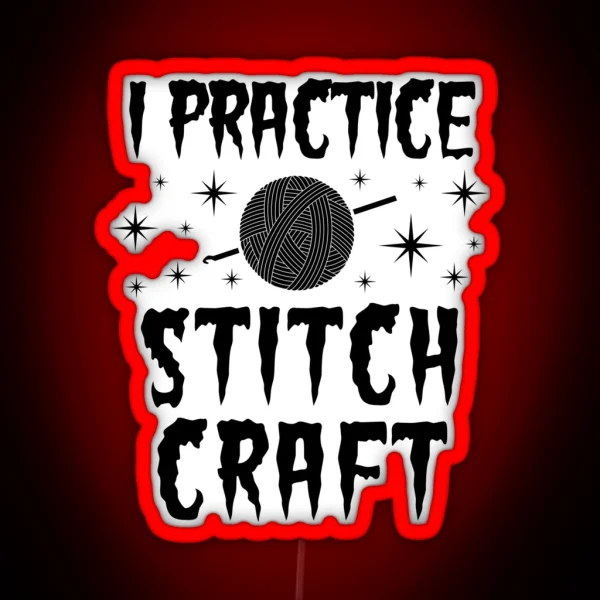 Funny Crochet Gift Practice Stitchcraft RGB Neon Sign