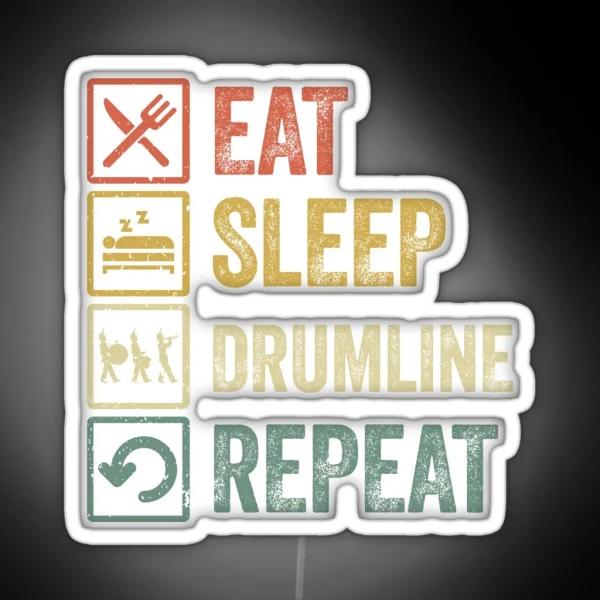 Funny Eat Sleep Drumline Repeat Retro Vintage Gift RGB Neon Sign