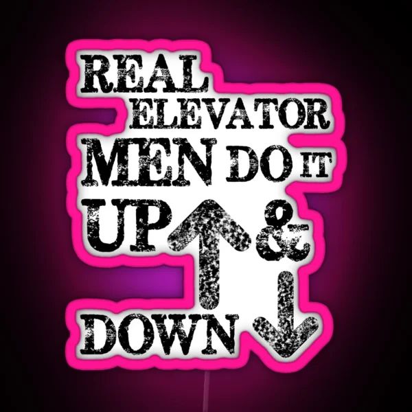 Funny Elevator Led And Other Gear Men Do It Up And Down RGB Neon Sign