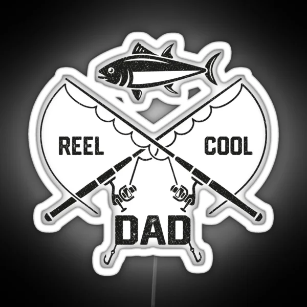 Funny Fishing Led Led Tee Gift For Men Reel Cool Dad Fishing Dad RGB Neon Sign