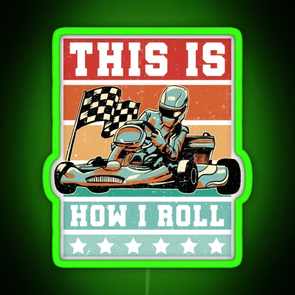 Funny Go Kart Racing Retro Karting Race This RGB Neon Sign