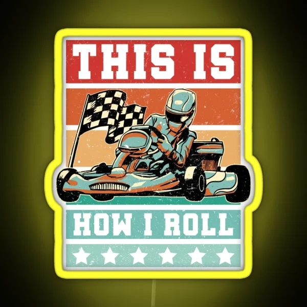 Funny Go Kart Racing Retro Karting Race This RGB Neon Sign