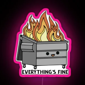 Funny Grey Dumpster Fire Everything S Is Fine RGB Neon Sign