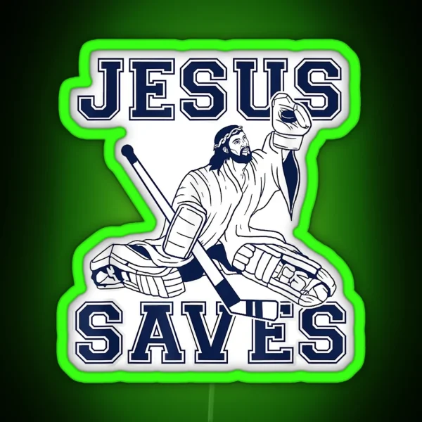 Funny Hockey Shir Jesus Saves Shir Goalie Shir RGB Neon Sign