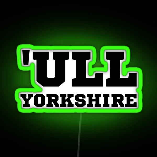 Funny Hull Yorkshire RGB Neon Sign