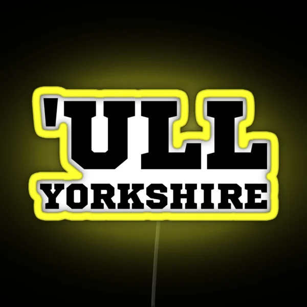 Funny Hull Yorkshire RGB Neon Sign