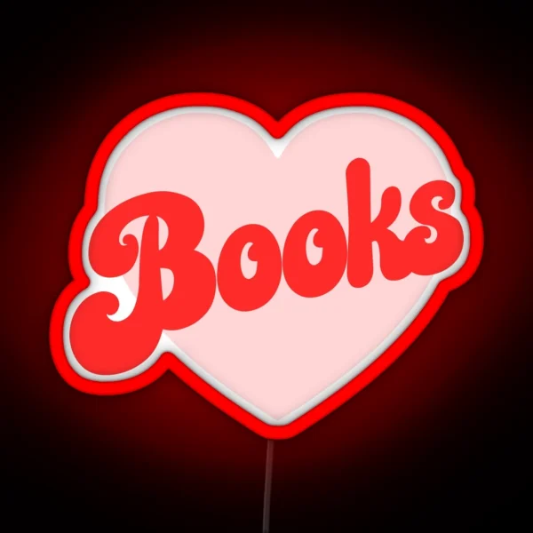 Funny I Love Books Print With Heart RGB Neon Sign
