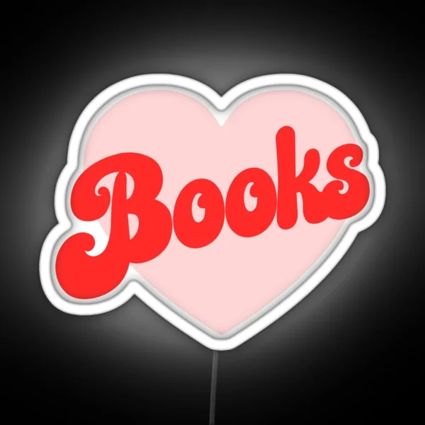 Funny I Love Books Print With Heart RGB Neon Sign