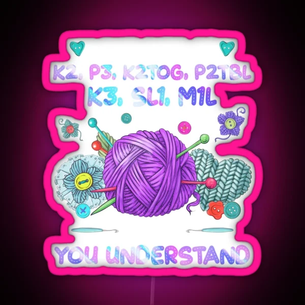 Funny Knitting Things Quilting Sewing Birthday Led Knit RGB Neon Sign
