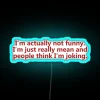 Funny Mean Joking Design RGB Neon Sign - Image 3