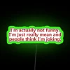 Funny Mean Joking Design RGB Neon Sign - Image 4