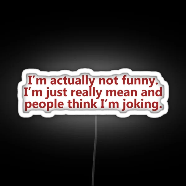Funny Mean Joking Design RGB Neon Sign