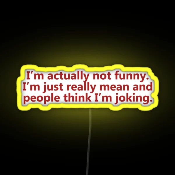 Funny Mean Joking Design RGB Neon Sign