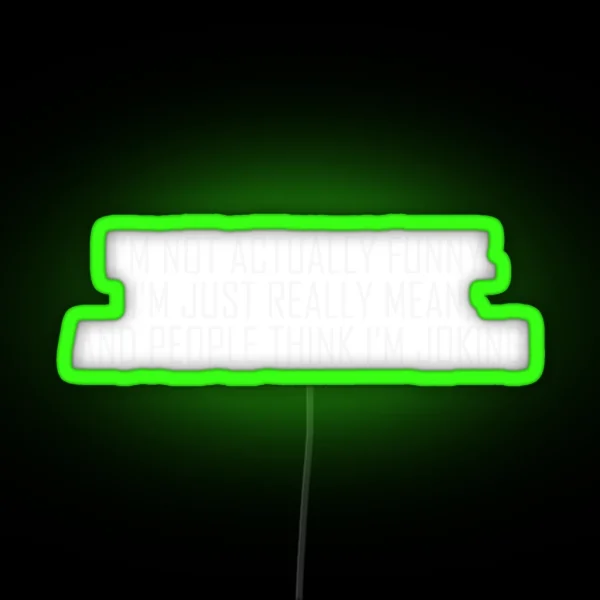 Funny Mean Joking RGB Neon Sign