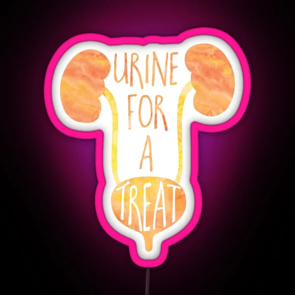 Funny Medical Pun Urine For A Treat RGB Neon Sign