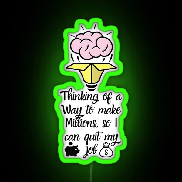 Funny Men S Women S Money Led Thinking Of A Way Money RGB Neon Sign