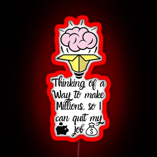 Funny Men S Women S Money Led Thinking Of A Way Money RGB Neon Sign