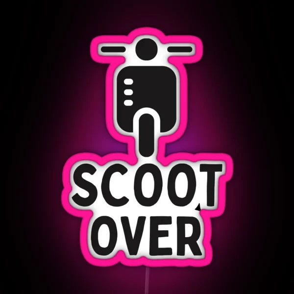 Funny Moped Scoot Over RGB Neon Sign