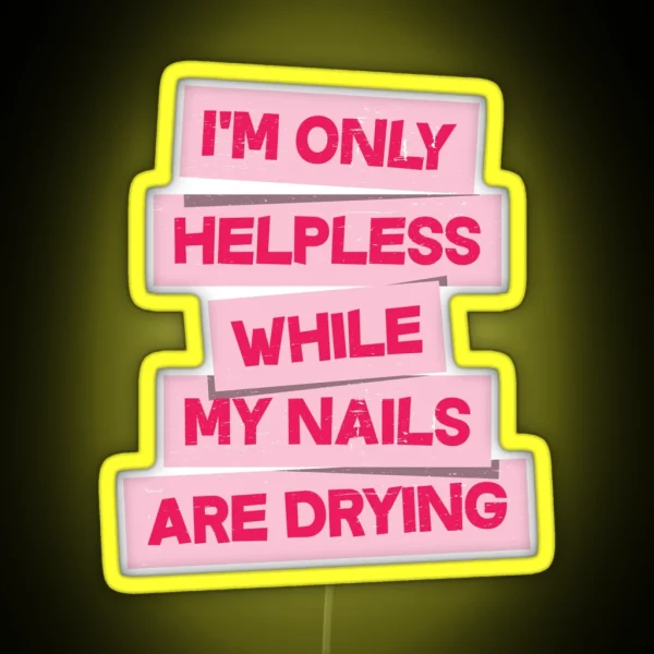 Funny Nail Polish Pedicurist Manicurist Nail Artists Joke RGB Neon Sign