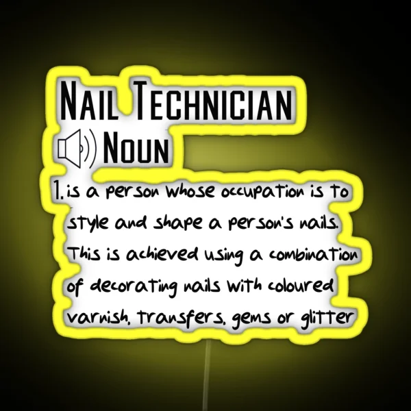 Funny Nail Technician Definition Gift RGB Neon Sign