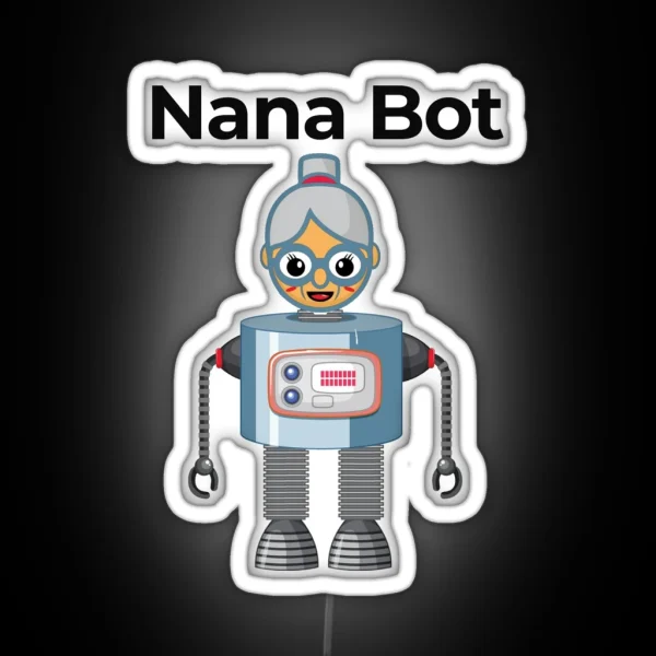 Funny Nana Bot Grandma Robot Nano Technology Design RGB Neon Sign