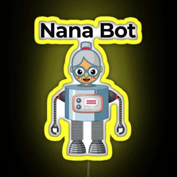 Funny Nana Bot Grandma Robot Nano Technology Design RGB Neon Sign