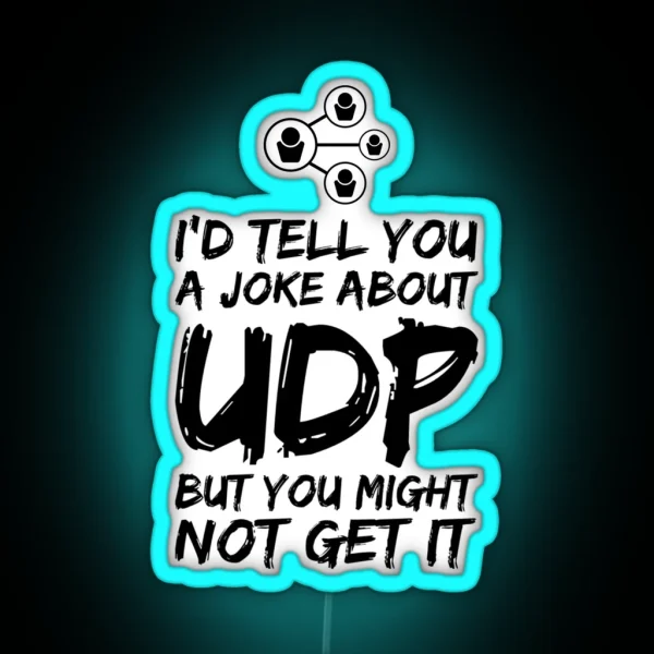 Funny Networking Joke RGB Neon Sign