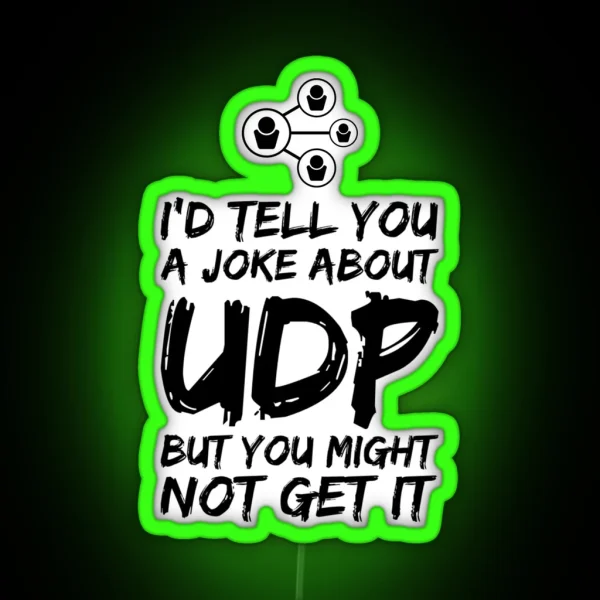 Funny Networking Joke RGB Neon Sign