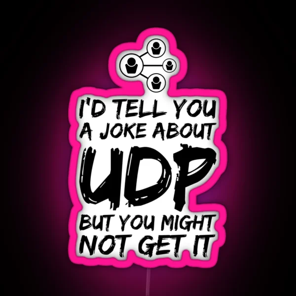 Funny Networking Joke RGB Neon Sign