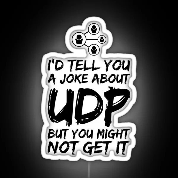 Funny Networking Joke RGB Neon Sign