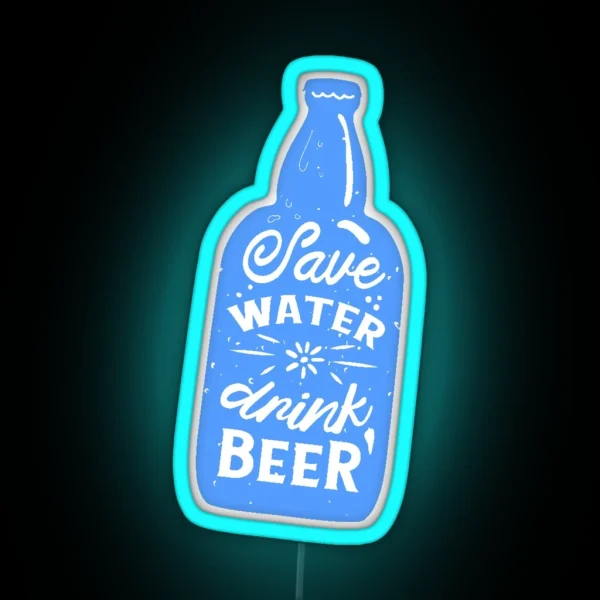 Funny Oktoberfest Save Water Drink Beer RGB Neon Sign
