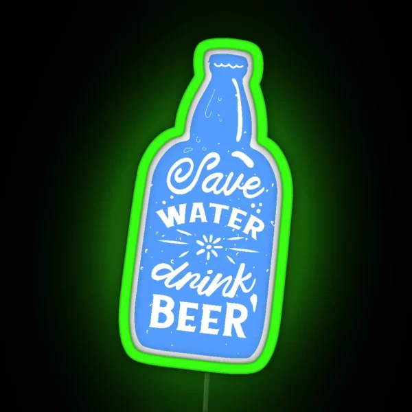 Funny Oktoberfest Save Water Drink Beer RGB Neon Sign