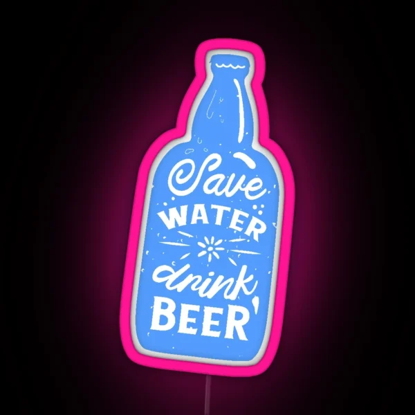 Funny Oktoberfest Save Water Drink Beer RGB Neon Sign