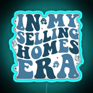 Funny Realtor Retro Real Estate Agent Saying In My Selling Homes Era RGB Neon Sign