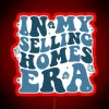 Funny Realtor Retro Real Estate Agent Saying In My Selling Homes Era RGB Neon Sign - Image 2