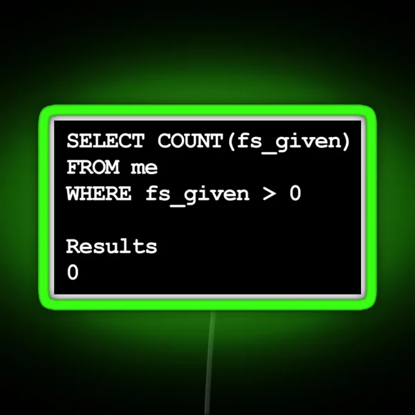 Funny SQL Programming Joke Developer RGB Neon Sign