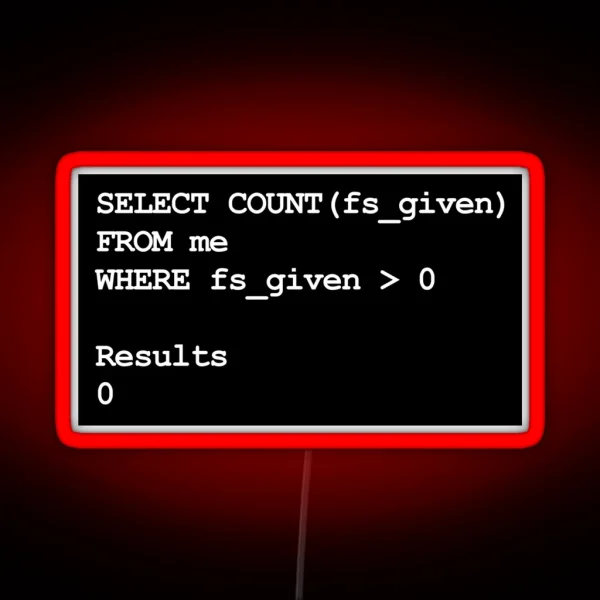 Funny SQL Programming Joke Developer RGB Neon Sign