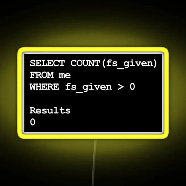Funny SQL Programming Joke Developer RGB Neon Sign